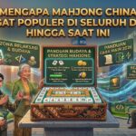 Mengapa Mahjong China Sangat Populer di Seluruh Dunia Hingga Saat Ini